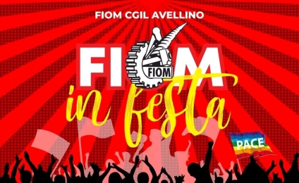 Festa della Fiom di Avellino. Seconda edizione: Prata PU, 13 settembre - ore 17 